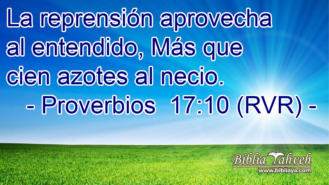 La reprensión aprovecha al entendido, Más que cien azotes al necio.