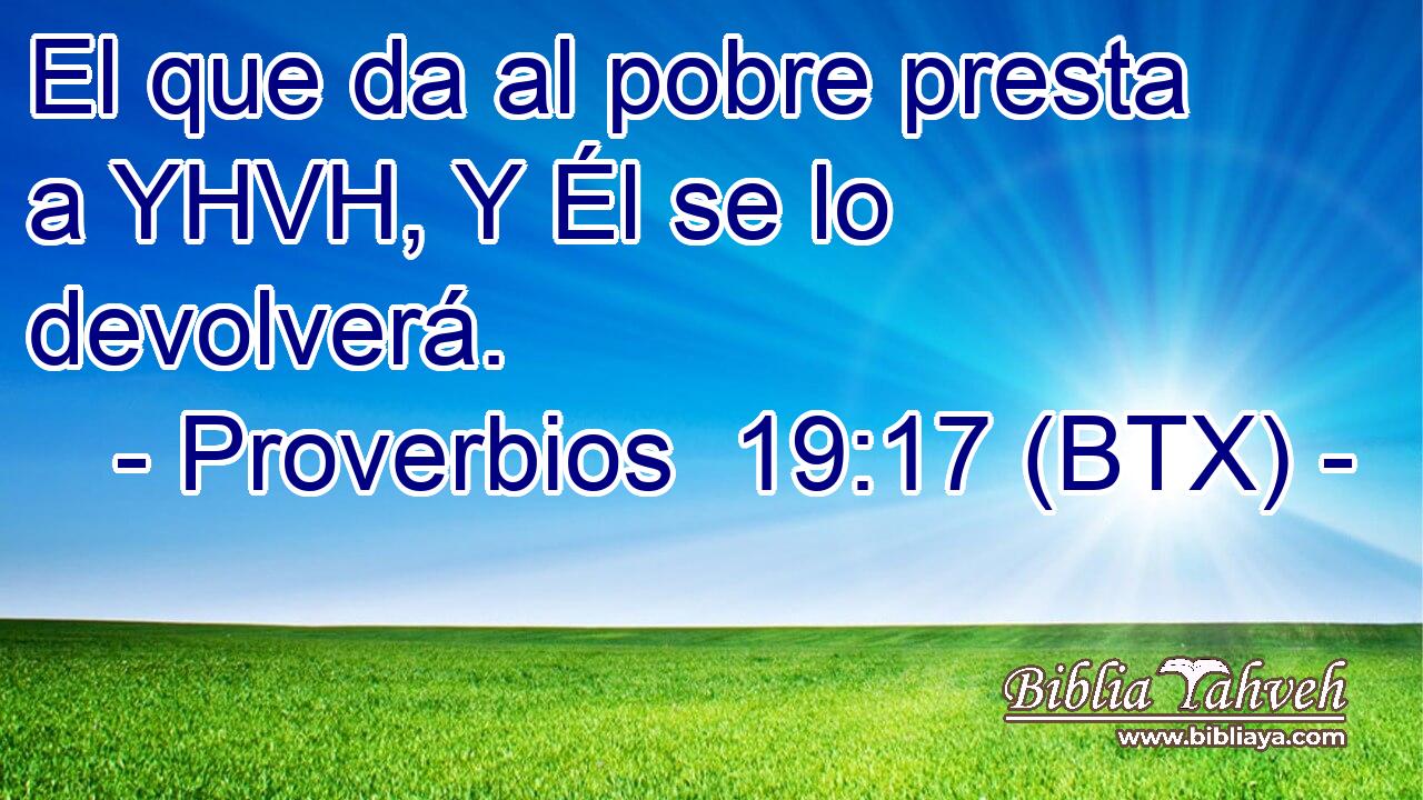 El que da al pobre presta a YHVH, Y Él se lo devolverá.