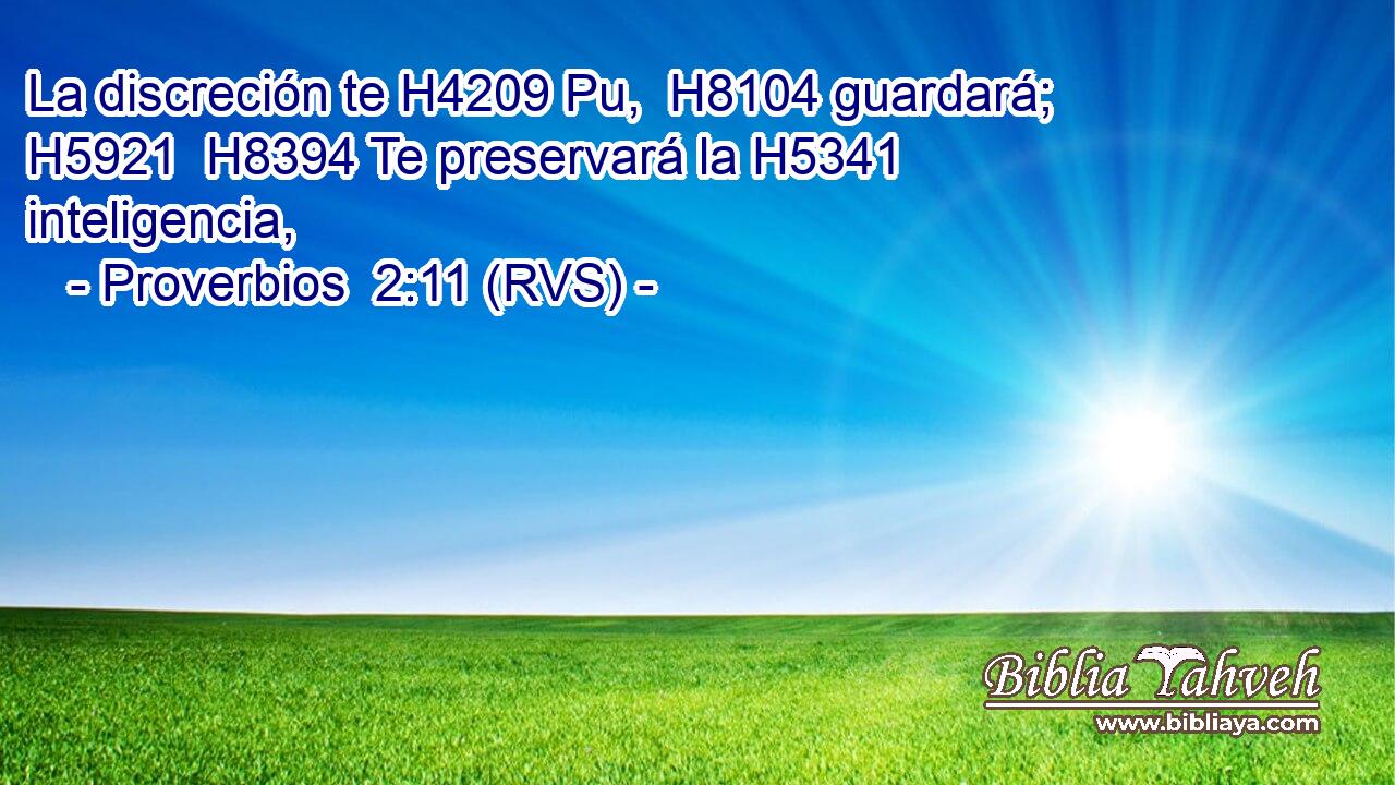 La discreción te H4209 Pu,  H8104 guardará; H5921  H8394 Te preservará la H5341 inteligencia, 
