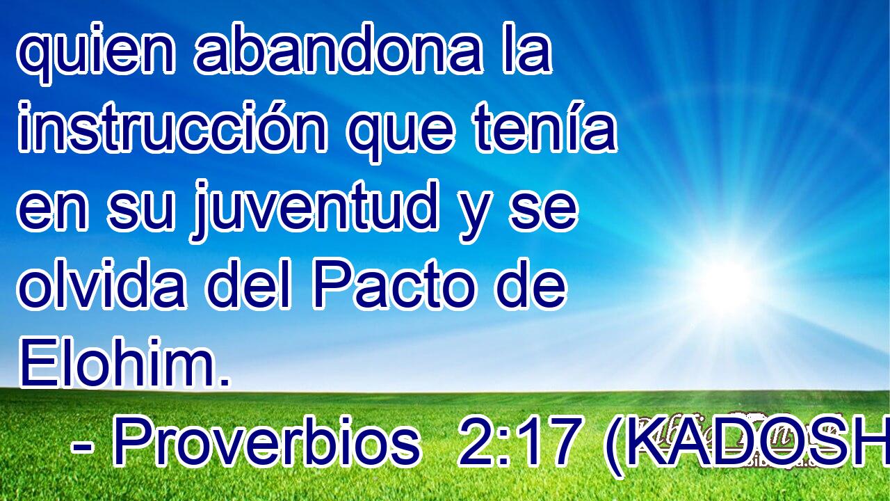  quien abandona la instrucción que tenía en su juventud y se olvida del Pacto de Elohim. 