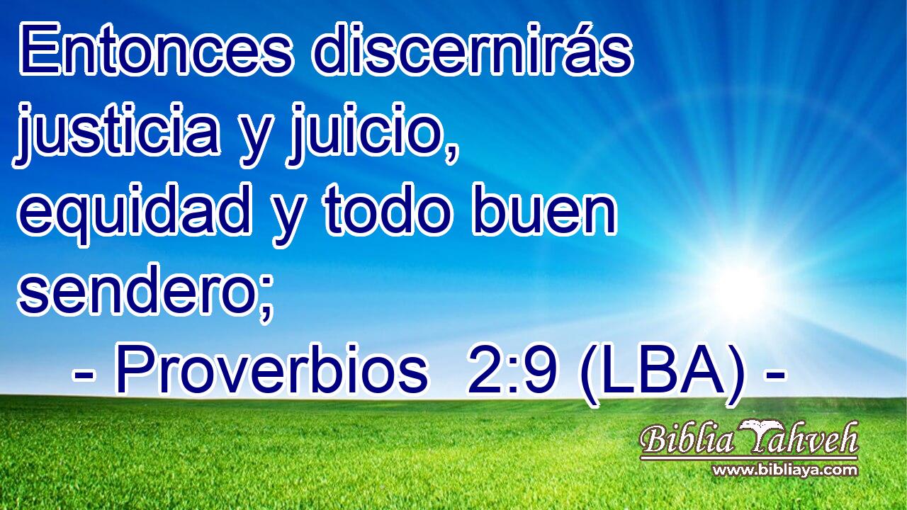 Entonces discernirás justicia y juicio, equidad y todo buen sendero;