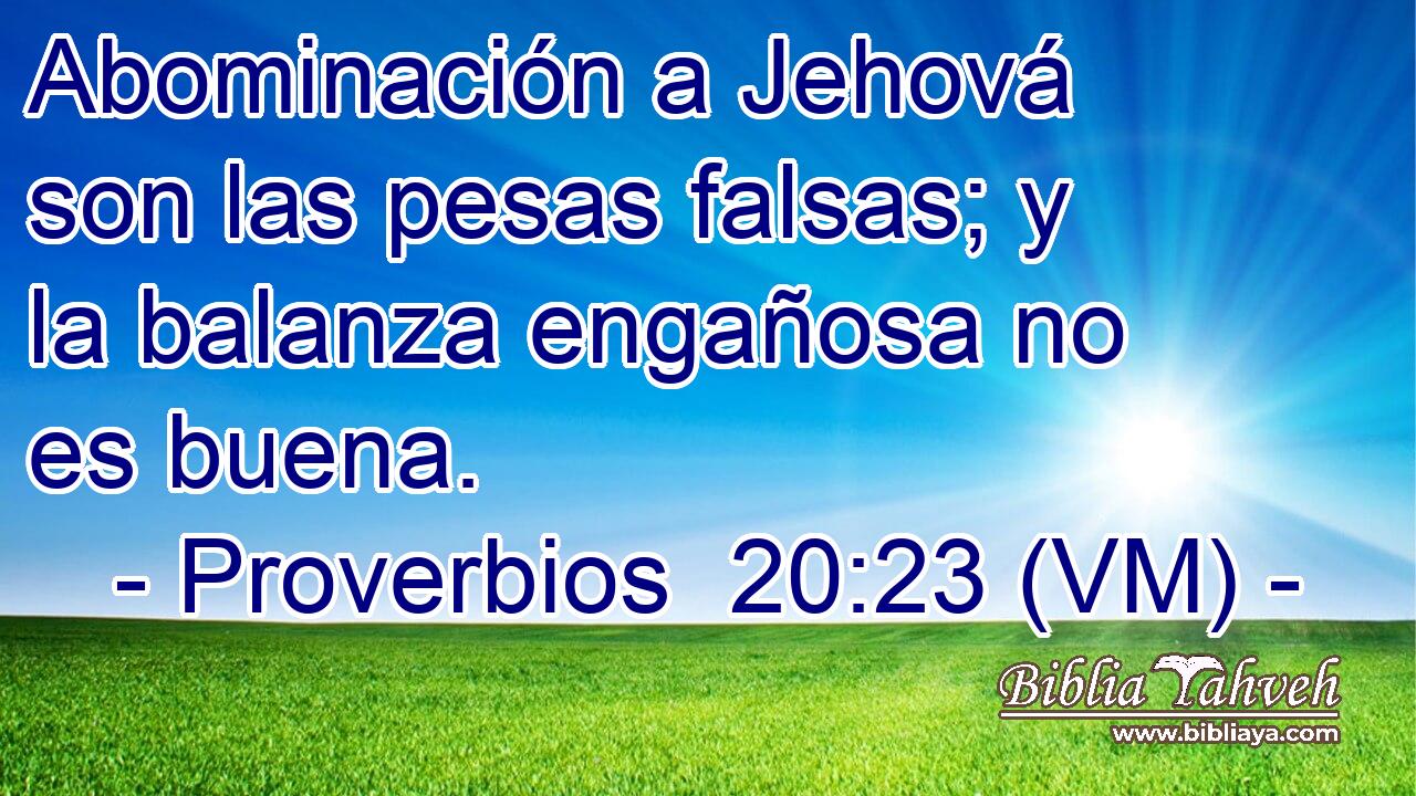  Abominación a Jehová son las pesas falsas; y la balanza engañosa no es buena. 