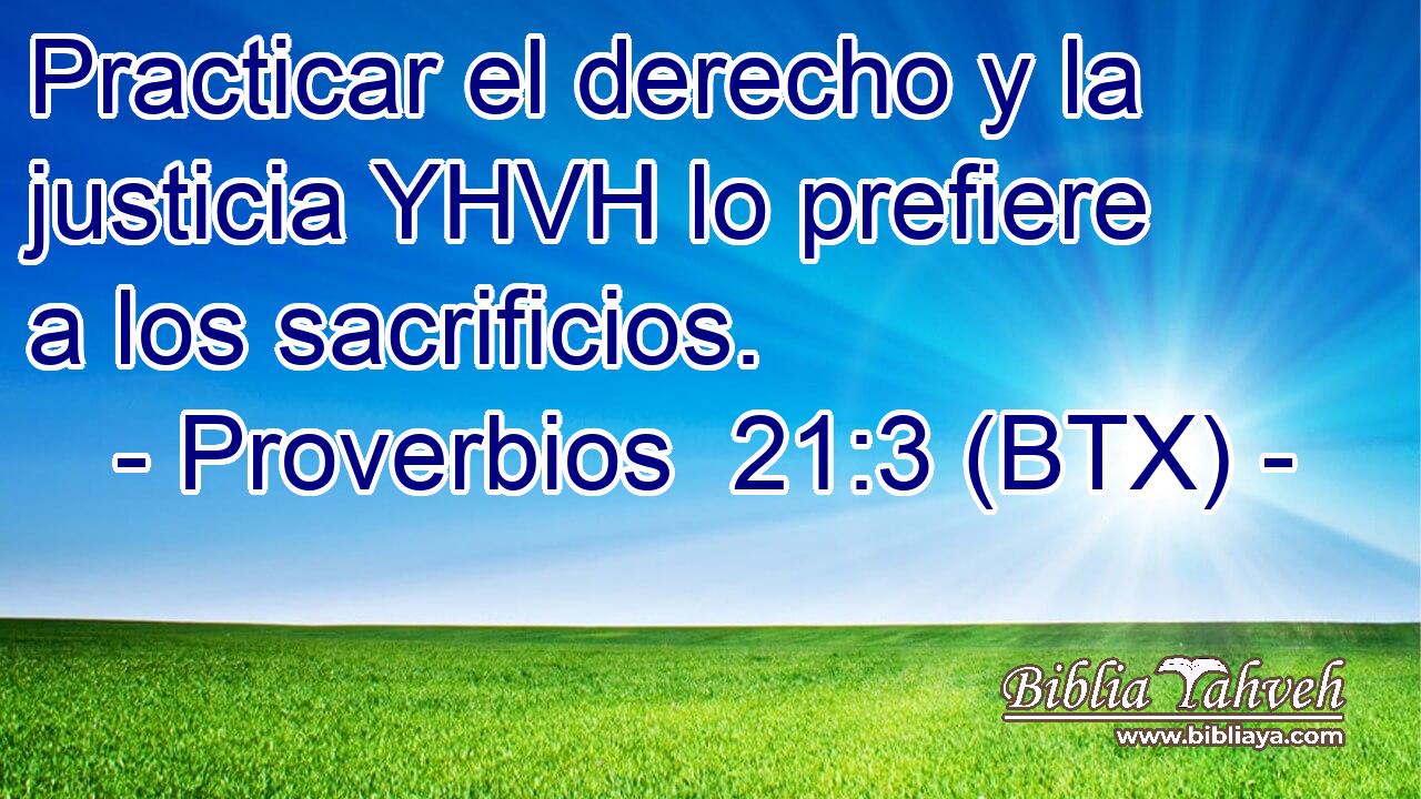 Practicar el derecho y la justicia YHVH lo prefiere a los sacrificios.