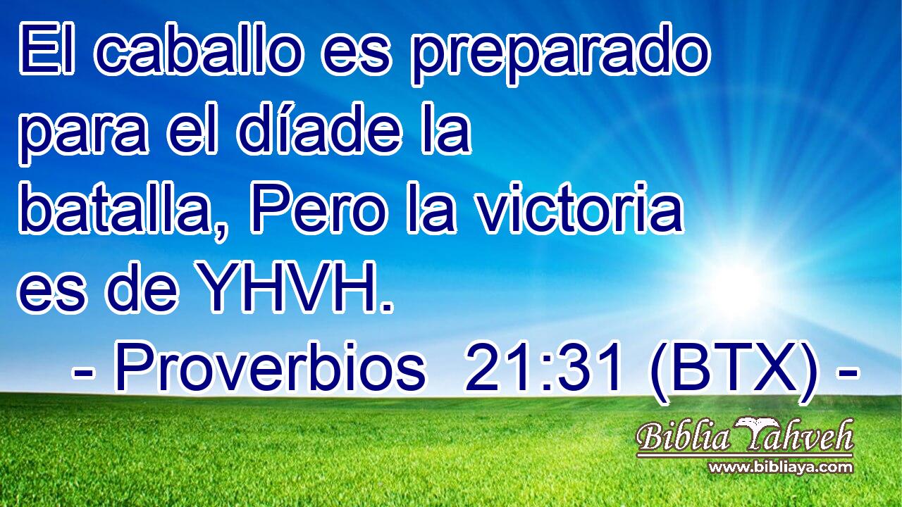El caballo es preparado para el díade la batalla, Pero la victoria es de YHVH.