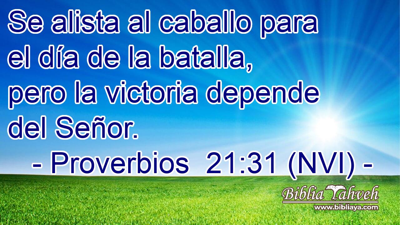  Se alista al caballo para el día de la batalla, pero la victoria depende del Señor. 