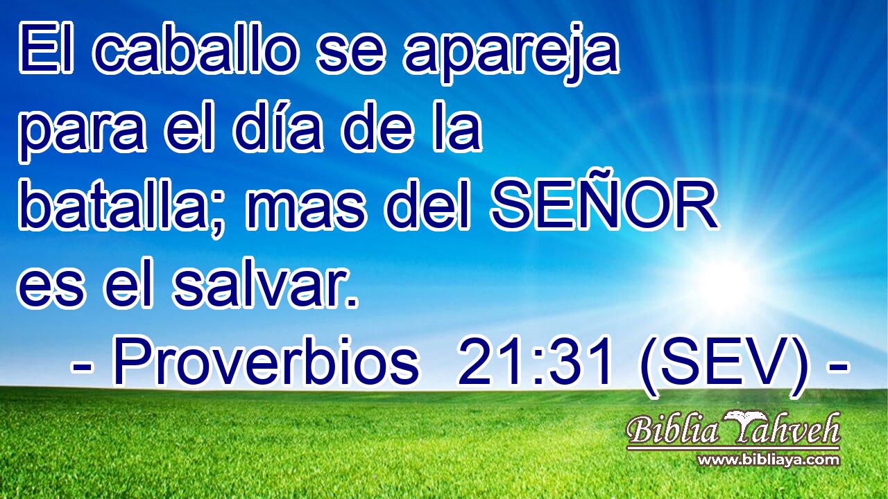 El caballo se apareja para el día de la batalla; mas del SEÑOR es el salvar.