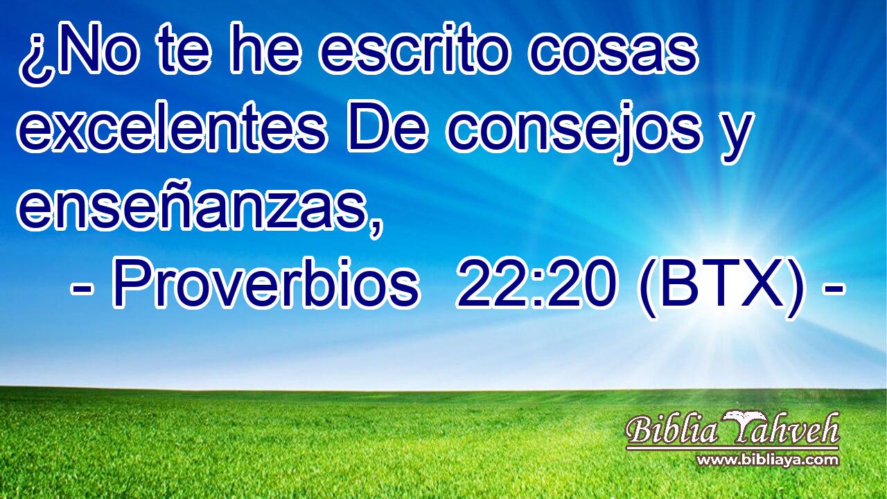 ¿No te he escrito cosas excelentes De consejos y enseñanzas,