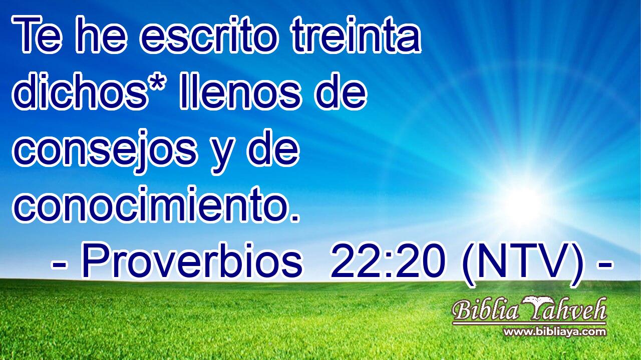 Te he escrito treinta dichos* llenos de consejos y de conocimiento.
