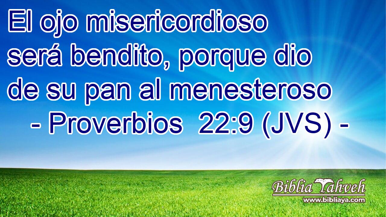 El ojo misericordioso será bendito, porque dio de su pan al menesteroso