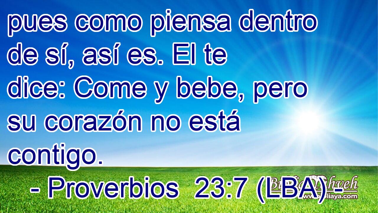 pues como piensa dentro de sí, así es. El te dice: Come y bebe, pero su corazón no está contigo.