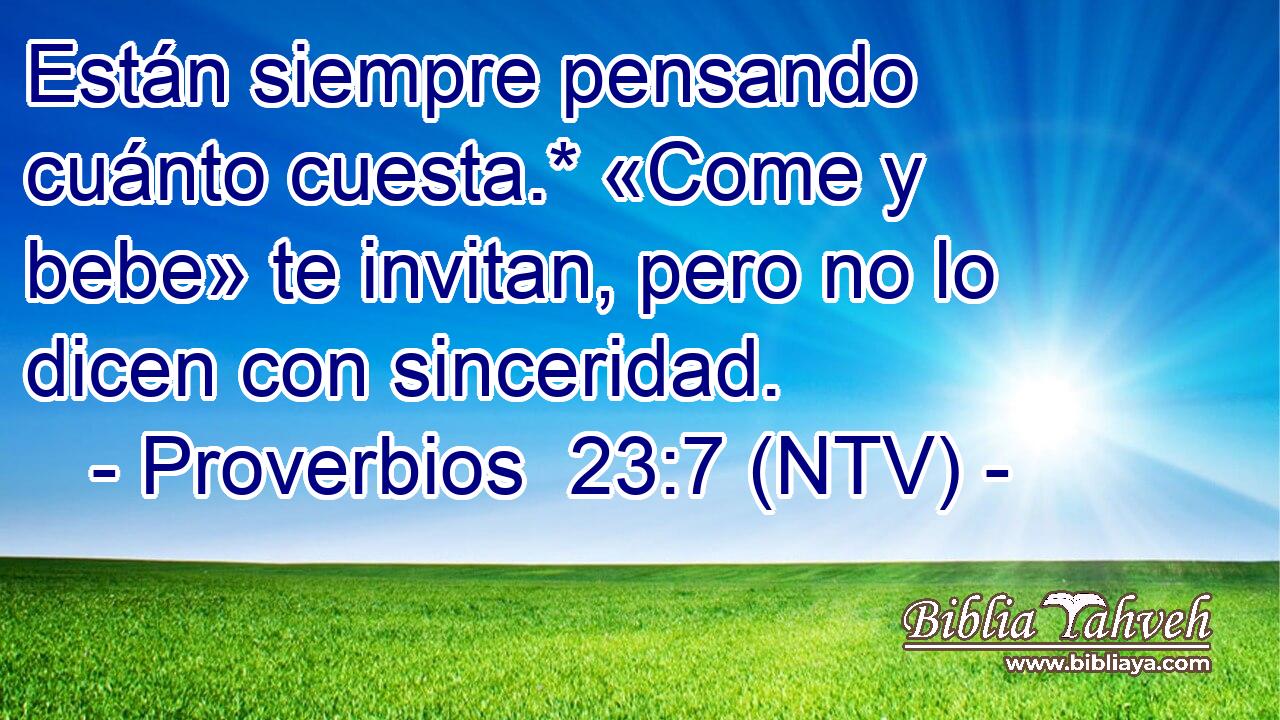 Están siempre pensando cuánto cuesta.* «Come y bebe» te invitan, pero no lo dicen con sinceridad.
