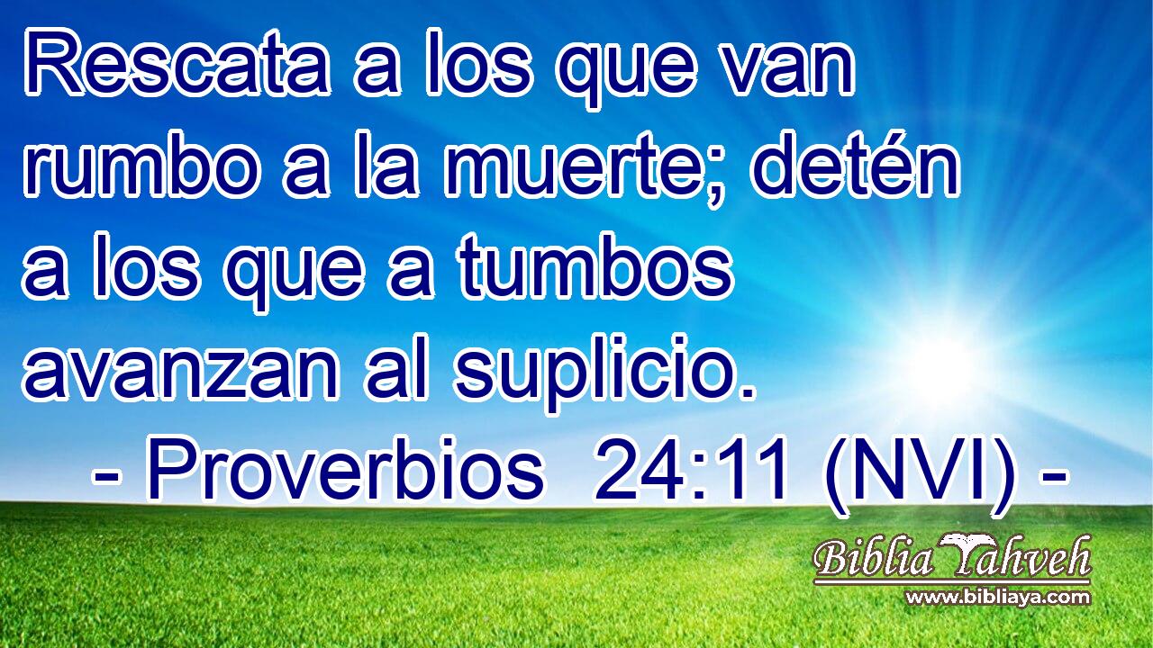 proverbios 24 11 12 nvi