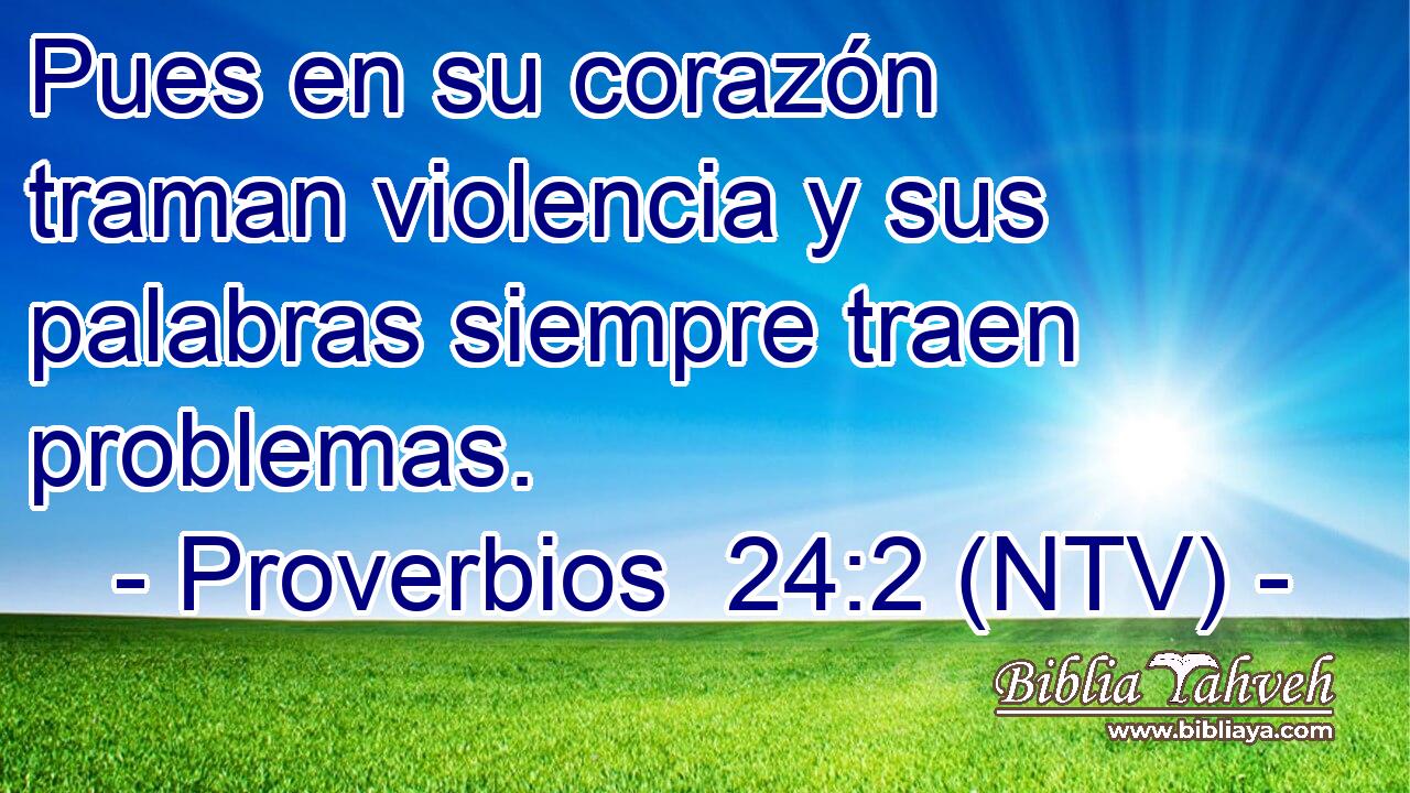 Pues en su corazón traman violencia y sus palabras siempre traen problemas.