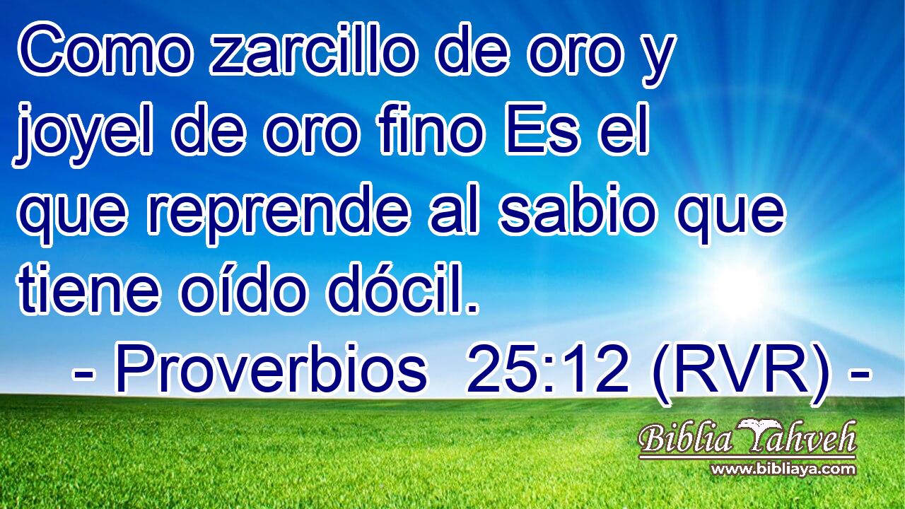 Como zarcillo de oro y joyel de oro fino Es el que reprende al sabio que tiene oído dócil.