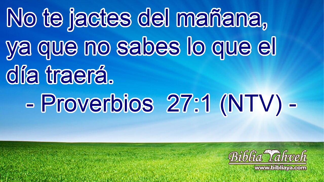 No te jactes del mañana, ya que no sabes lo que el día traerá.
