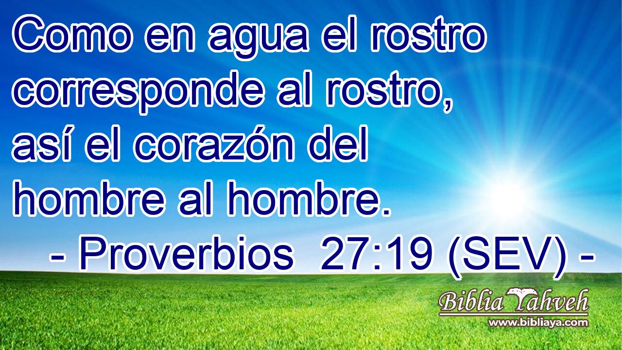 Como en agua el rostro corresponde al rostro, así el corazón del hombre al hombre.