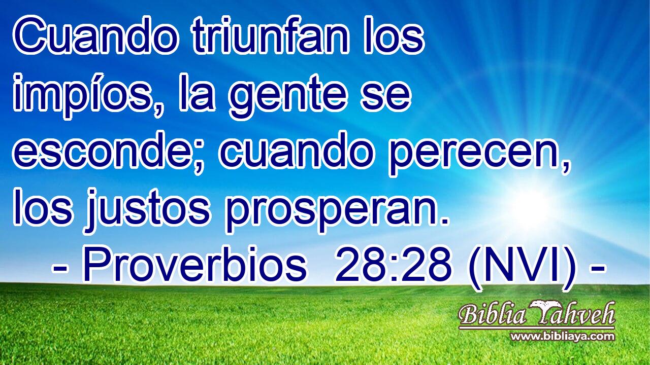  Cuando triunfan los impíos, la gente se esconde; cuando perecen, los justos prosperan. 