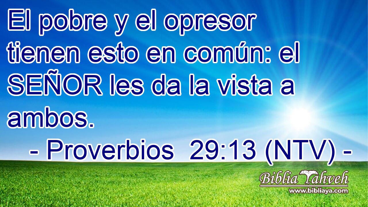El pobre y el opresor tienen esto en común: el SEÑOR les da la vista a ambos.