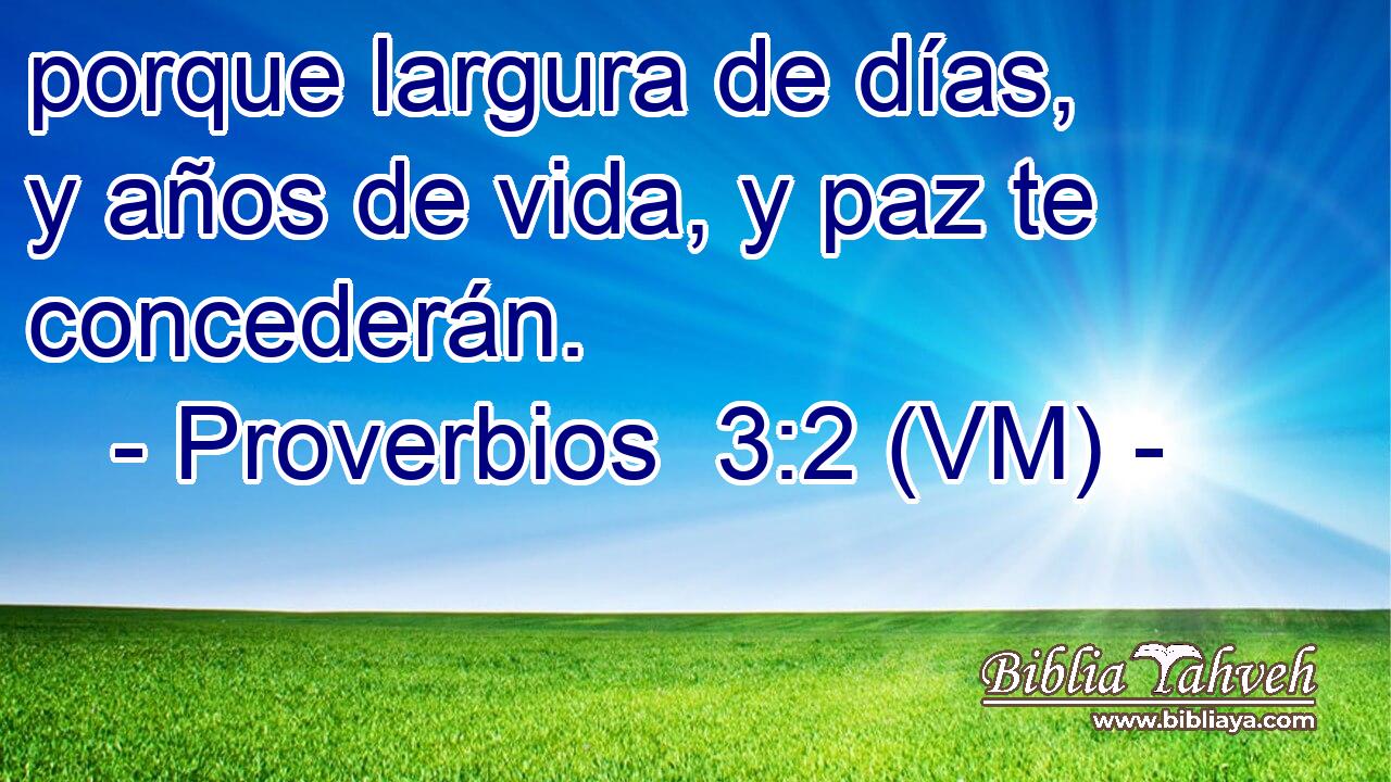  porque largura de días, y años de vida, y paz te concederán. 