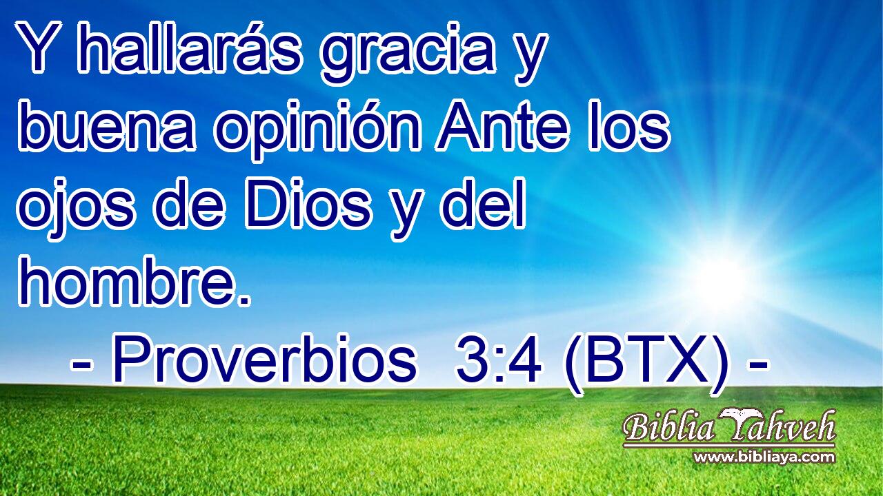 Y hallarás gracia y buena opinión Ante los ojos de Dios y del hombre.