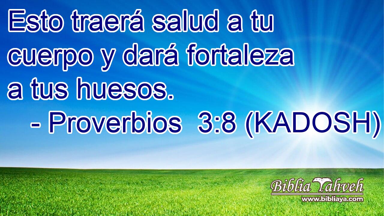  Esto traerá salud a tu cuerpo y dará fortaleza a tus huesos. 