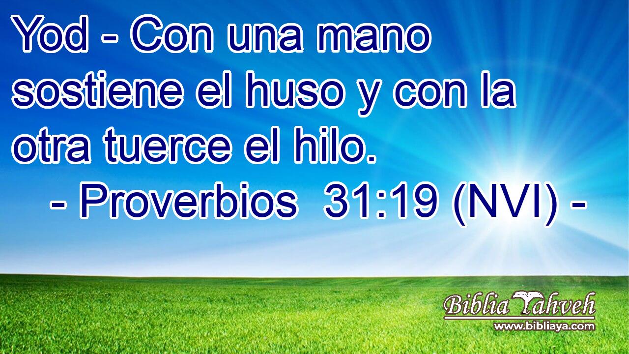  Yod - Con una mano sostiene el huso y con la otra tuerce el hilo. 