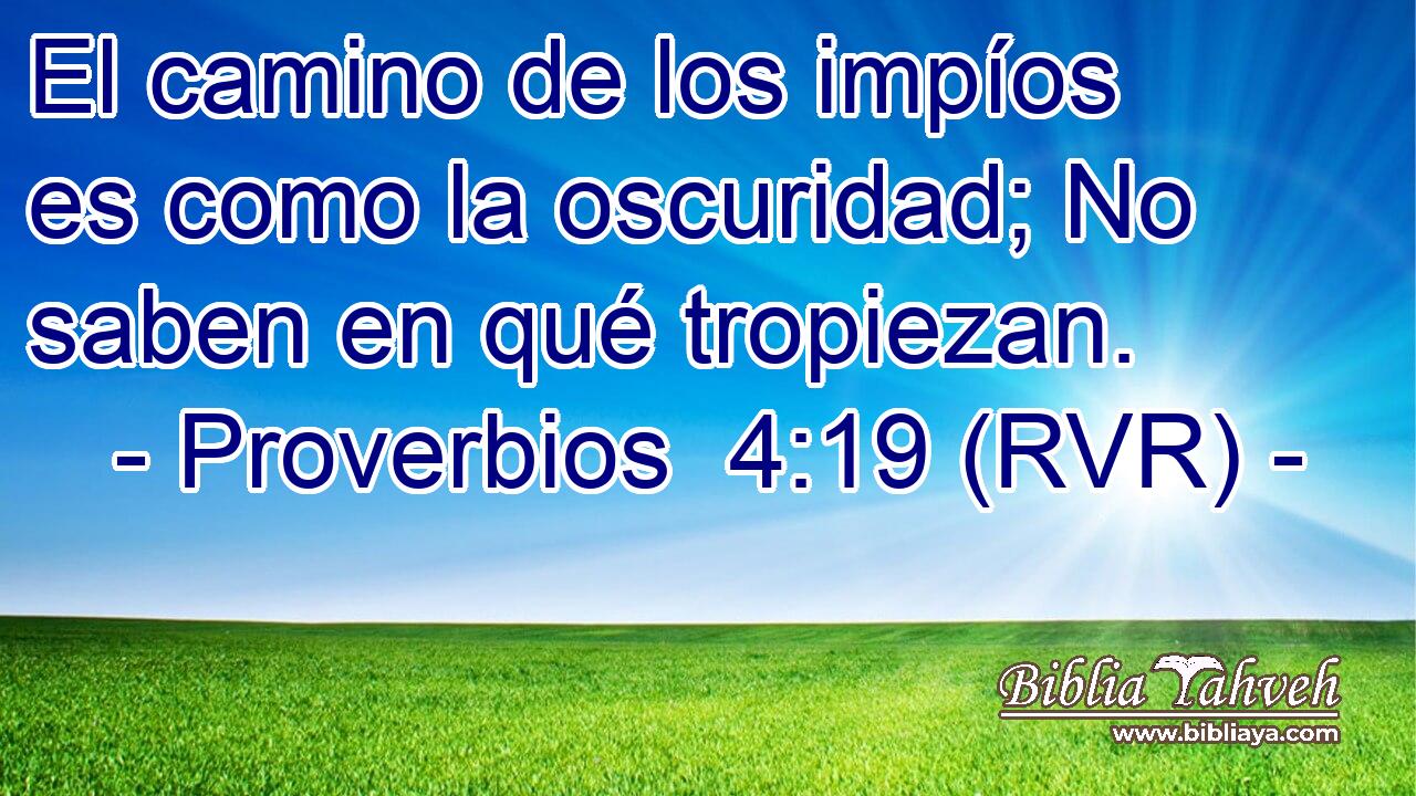 El camino de los impíos es como la oscuridad; No saben en qué tropiezan.