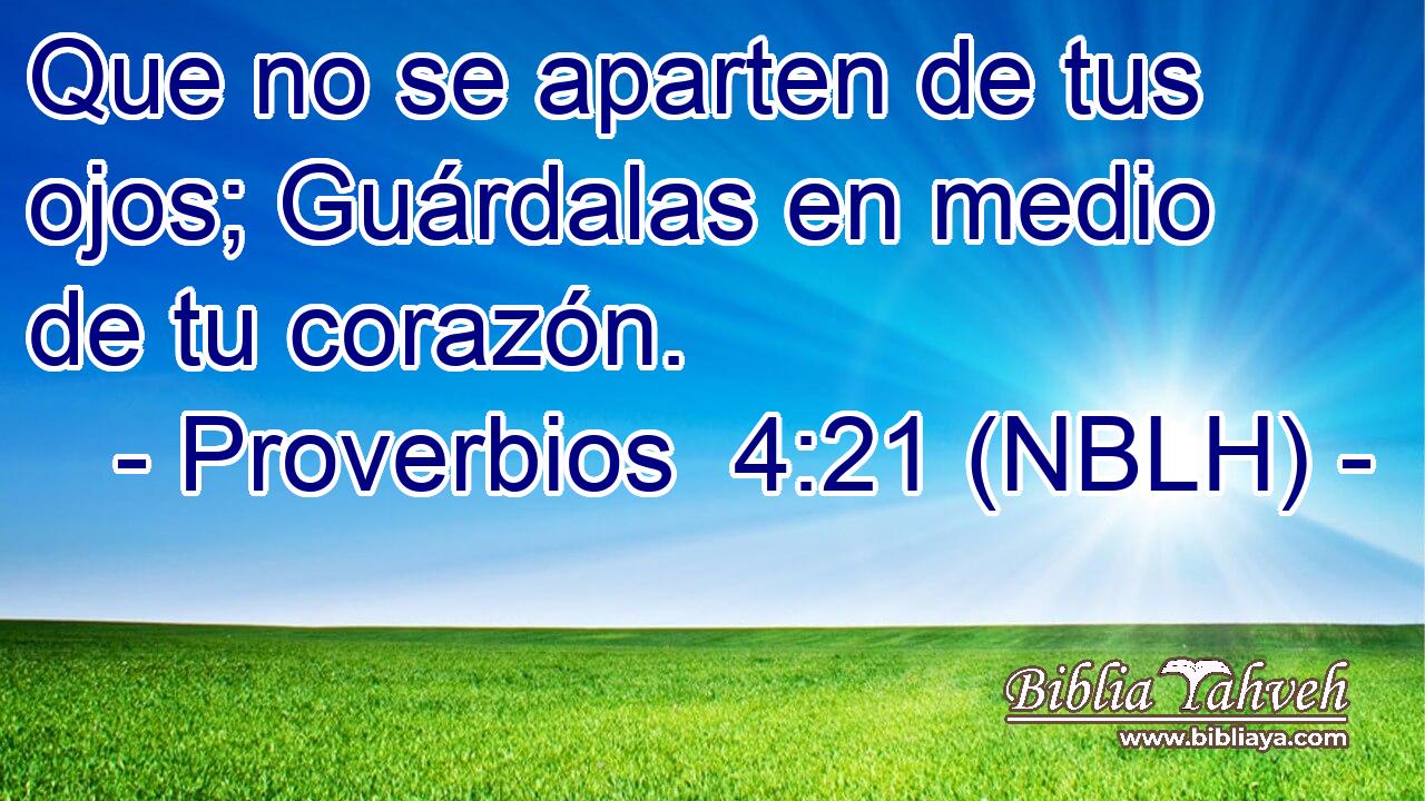  Que no se aparten de tus ojos; Guárdalas en medio de tu corazón. 