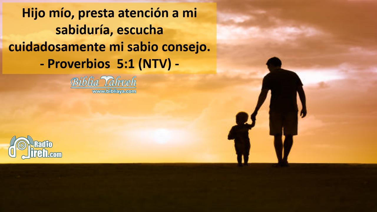 Hijo mío, presta atención a mi sabiduría, escucha cuidadosamente mi sabio consejo.