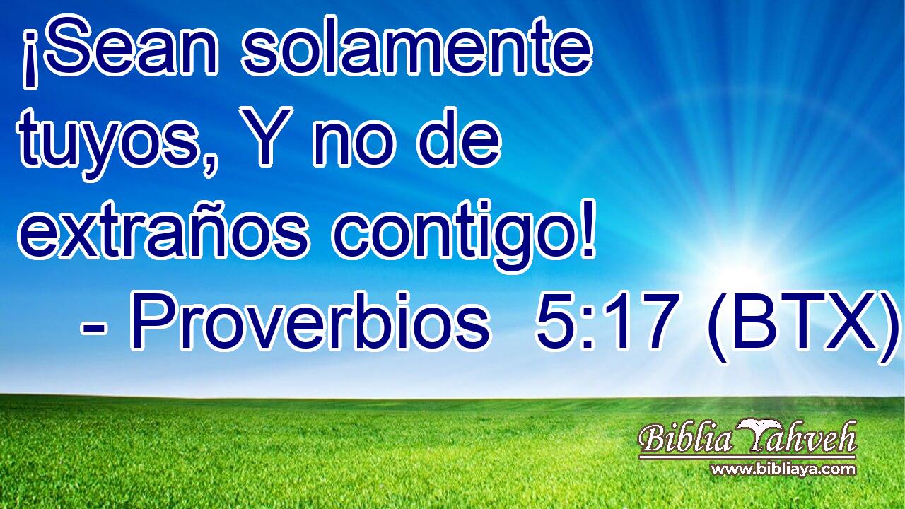 ¡Sean solamente tuyos, Y no de extraños contigo!