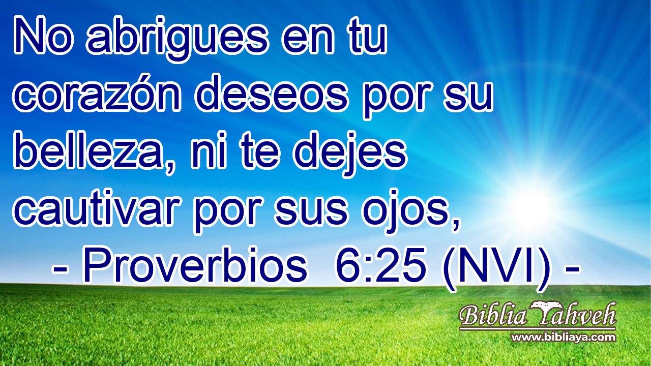  No abrigues en tu corazón deseos por su belleza, ni te dejes cautivar por sus ojos, 