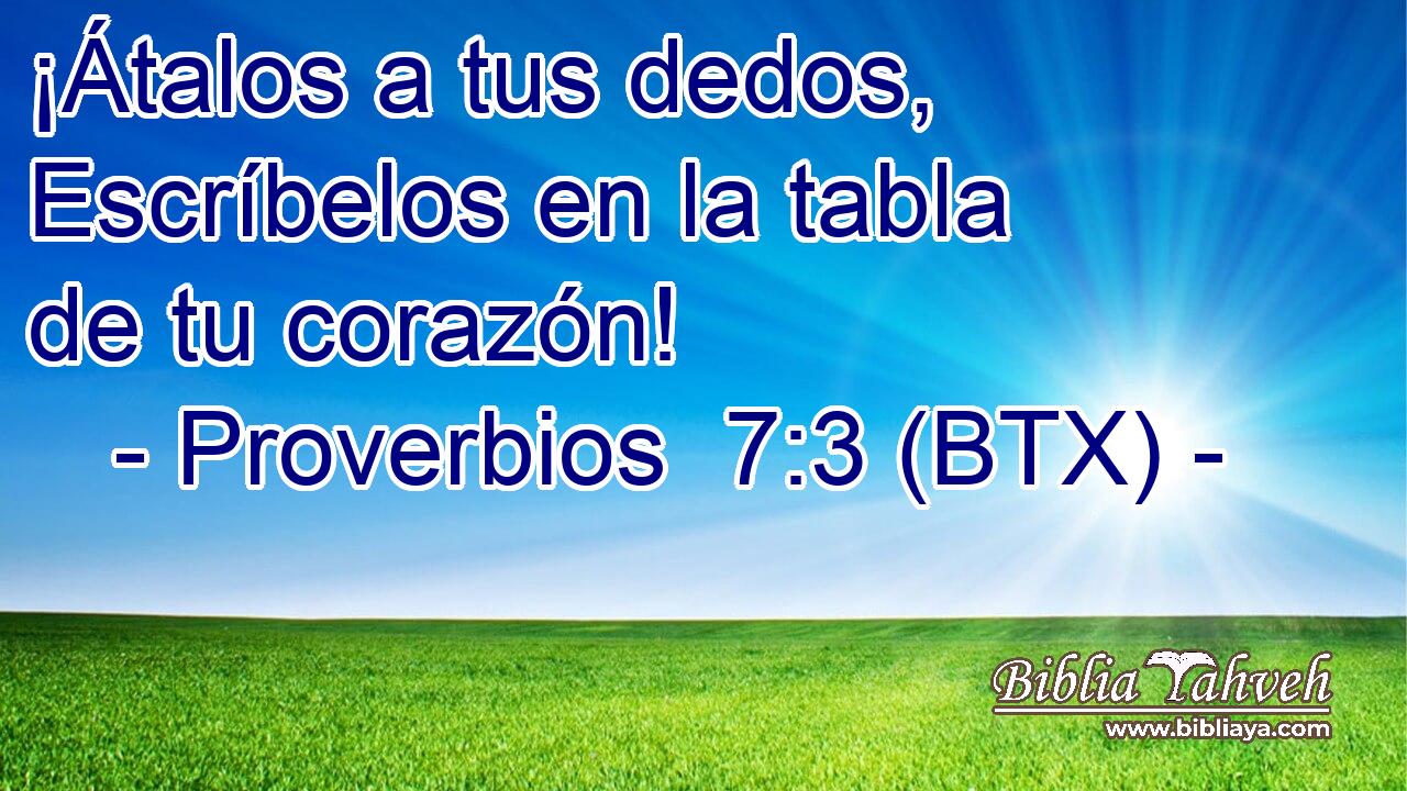 ¡Átalos a tus dedos, Escríbelos en la tabla de tu corazón!