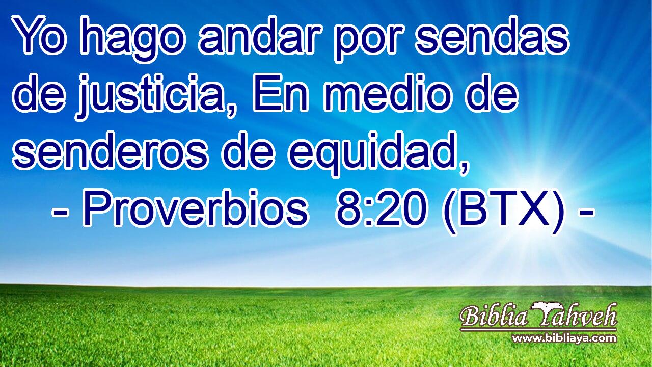Yo hago andar por sendas de justicia, En medio de senderos de equidad,