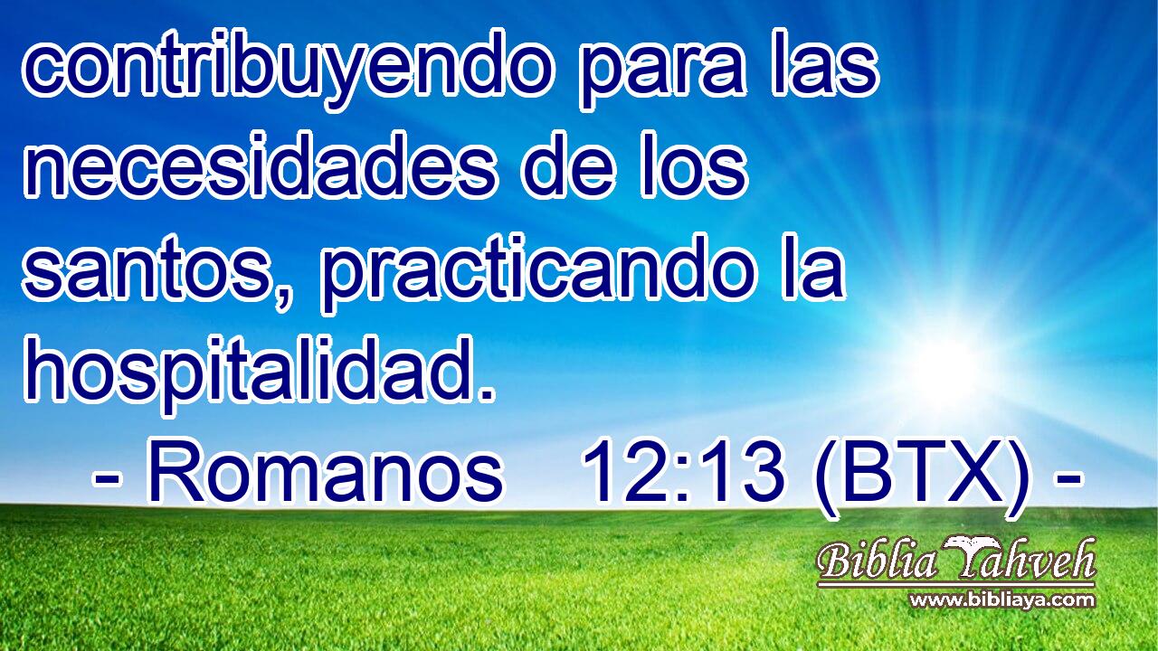 contribuyendo para las necesidades de los santos, practicando la hospitalidad.