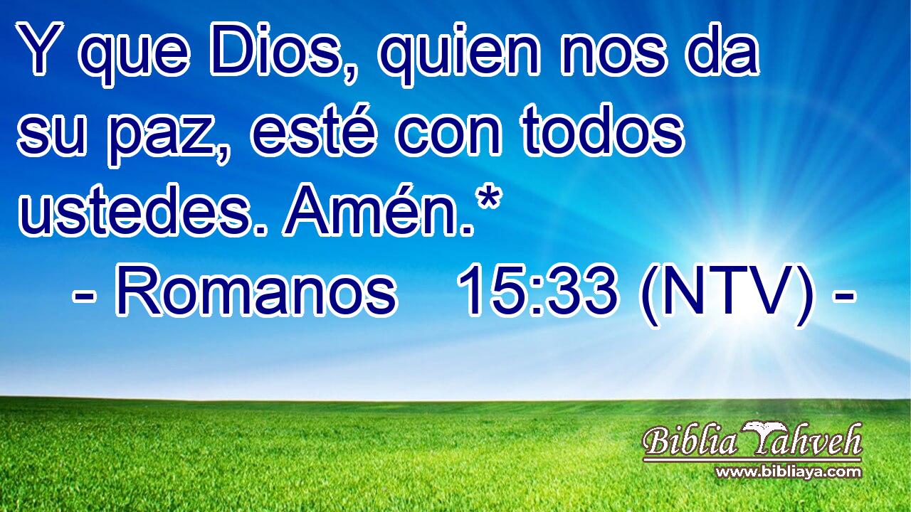 Y que Dios, quien nos da su paz, esté con todos ustedes. Amén.*