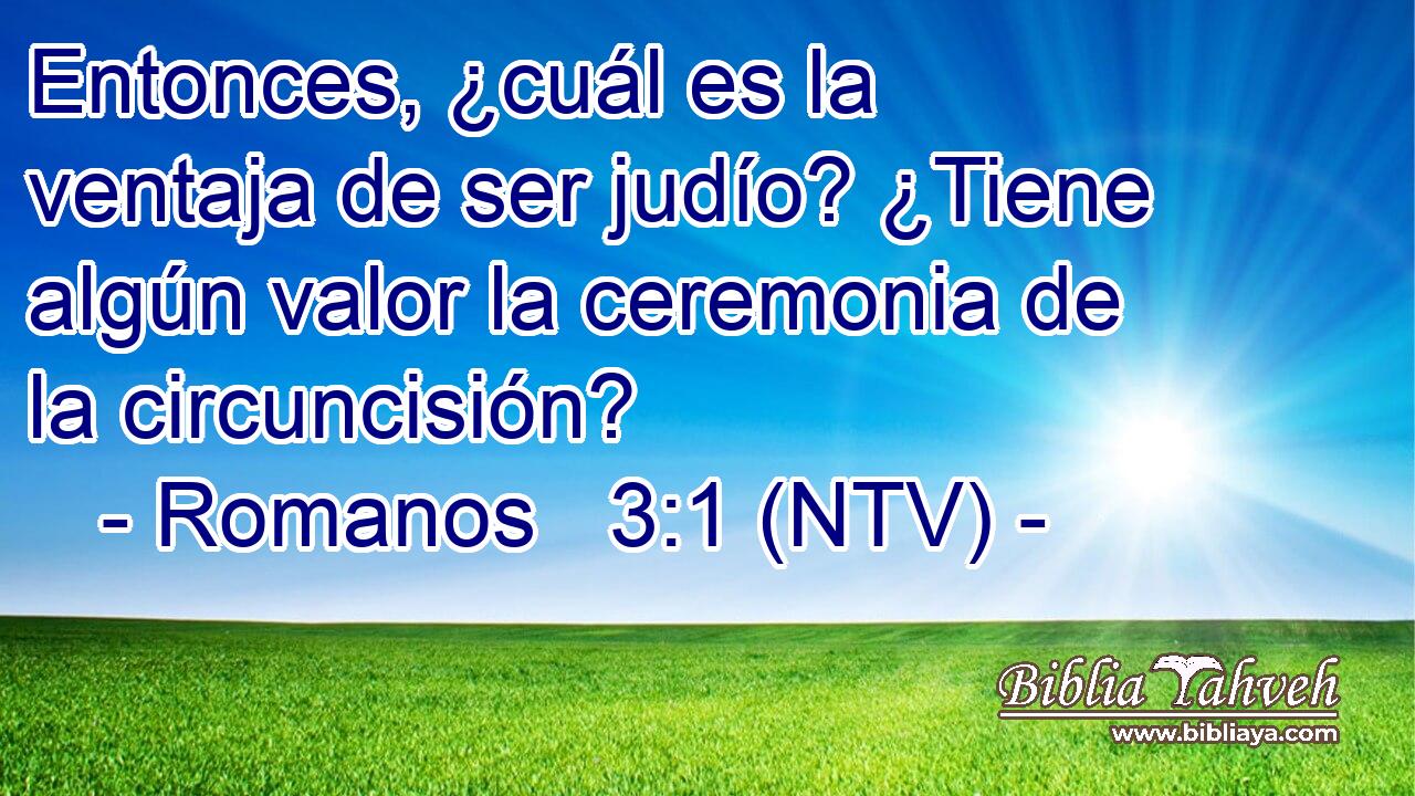 Entonces, ¿cuál es la ventaja de ser judío? ¿Tiene algún valor la ceremonia de la circuncisión?