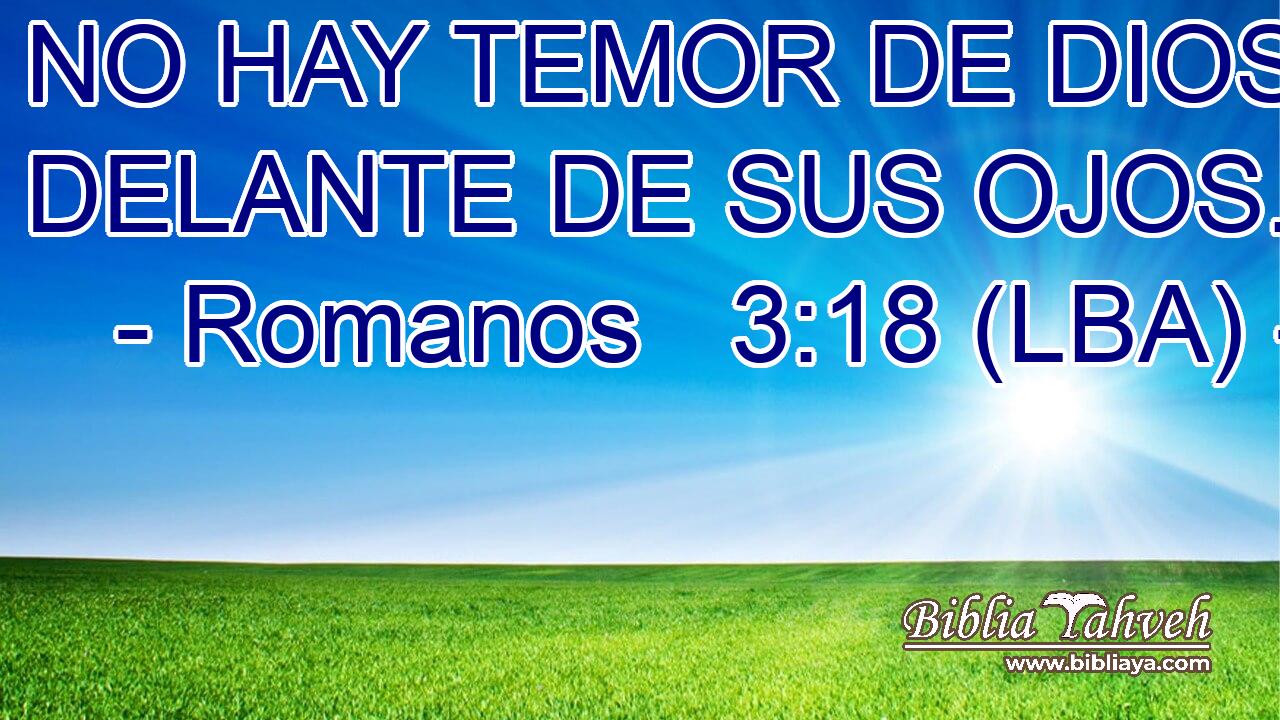 NO HAY TEMOR DE DIOS DELANTE DE SUS OJOS.