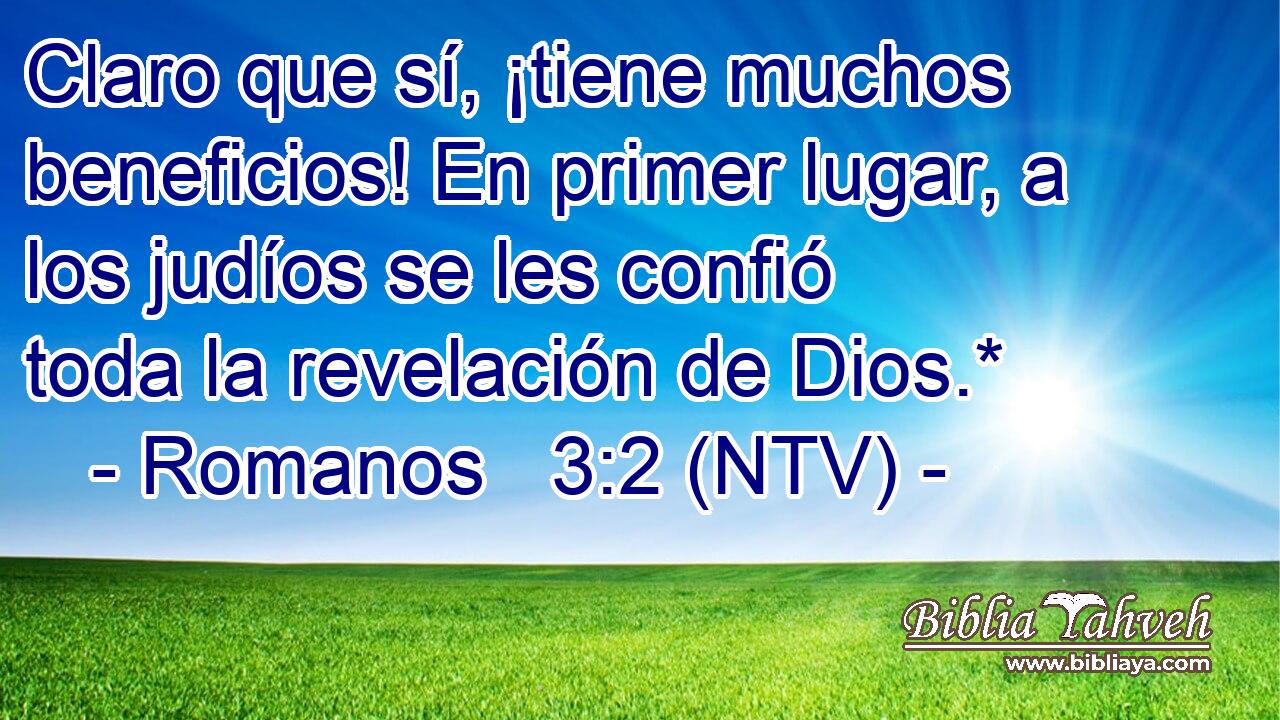 Claro que sí, ¡tiene muchos beneficios! En primer lugar, a los judíos se les confió toda la revelación de Dios.*