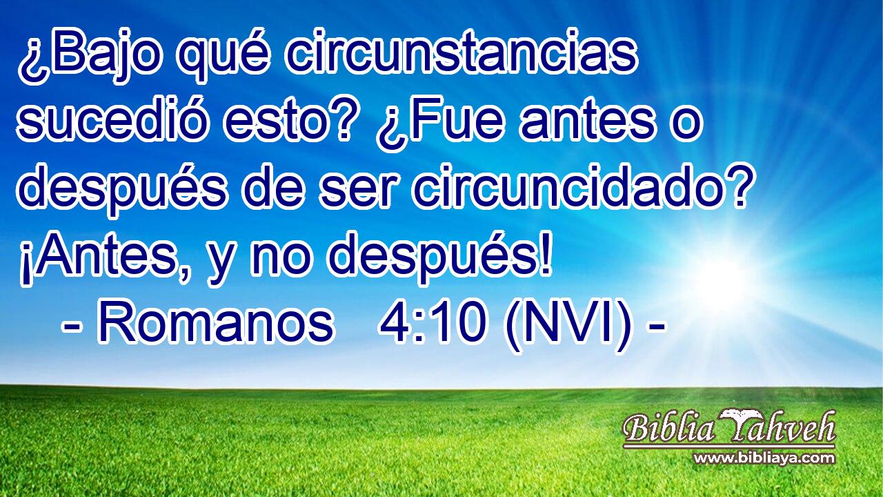  ¿Bajo qué circunstancias sucedió esto? ¿Fue antes o después de ser circuncidado? ¡Antes, y no después! 