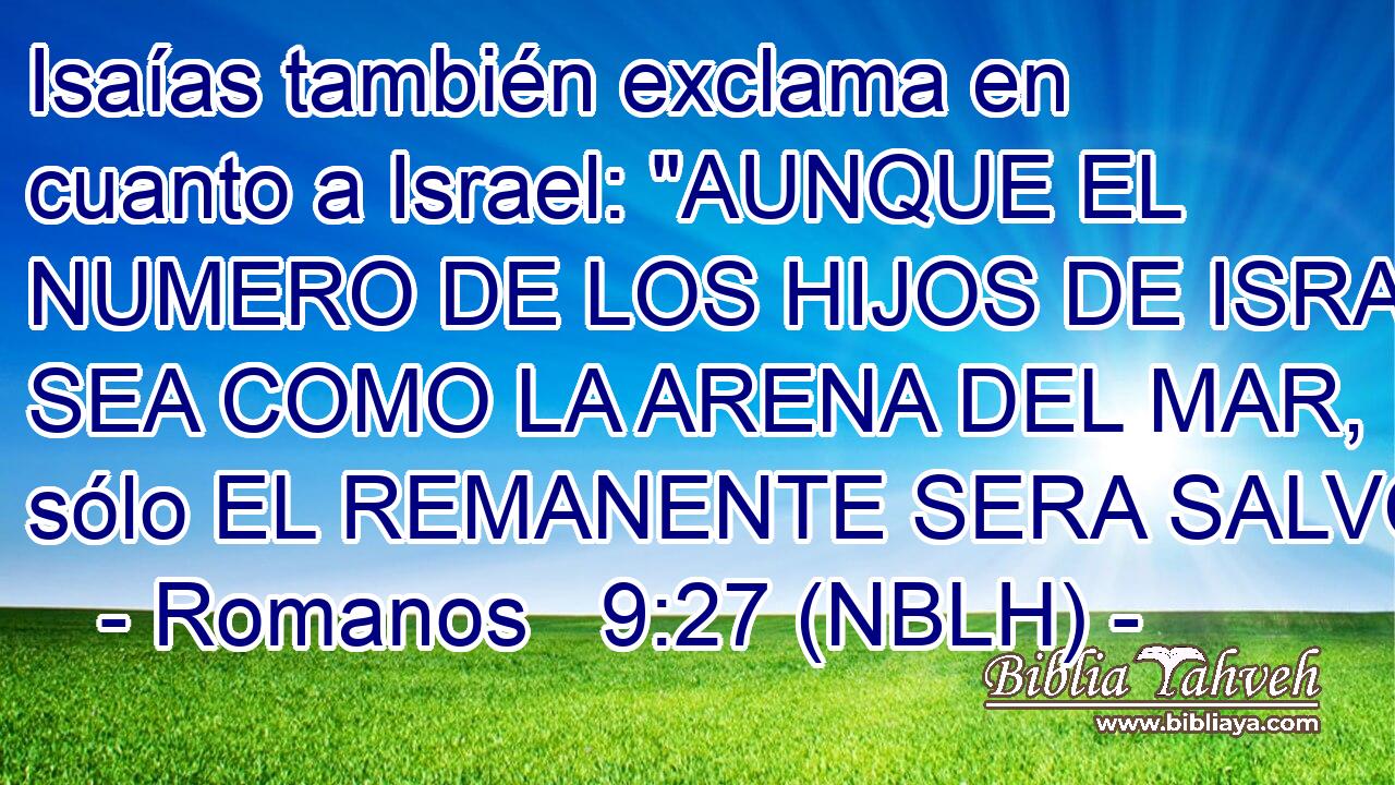  Isaías también exclama en cuanto a Israel: 