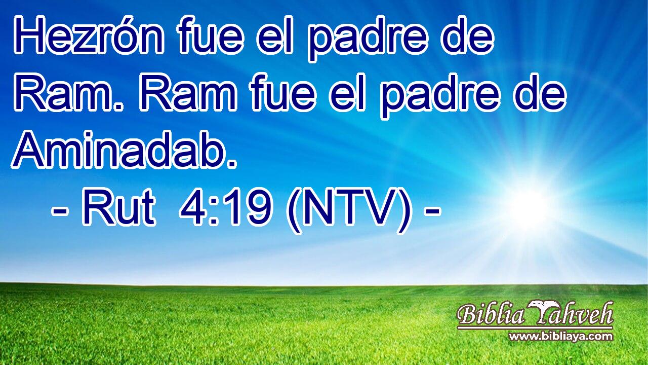 Hezrón fue el padre de Ram. Ram fue el padre de Aminadab.