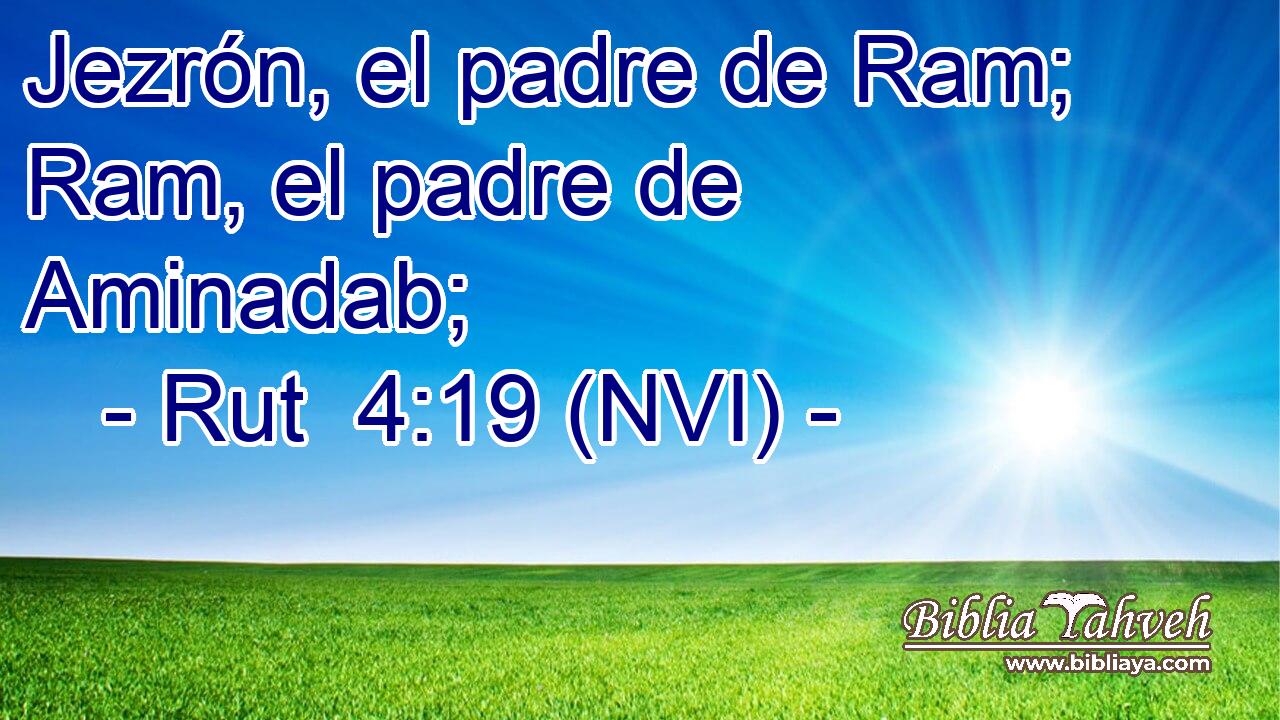  Jezrón, el padre de Ram; Ram, el padre de Aminadab; 
