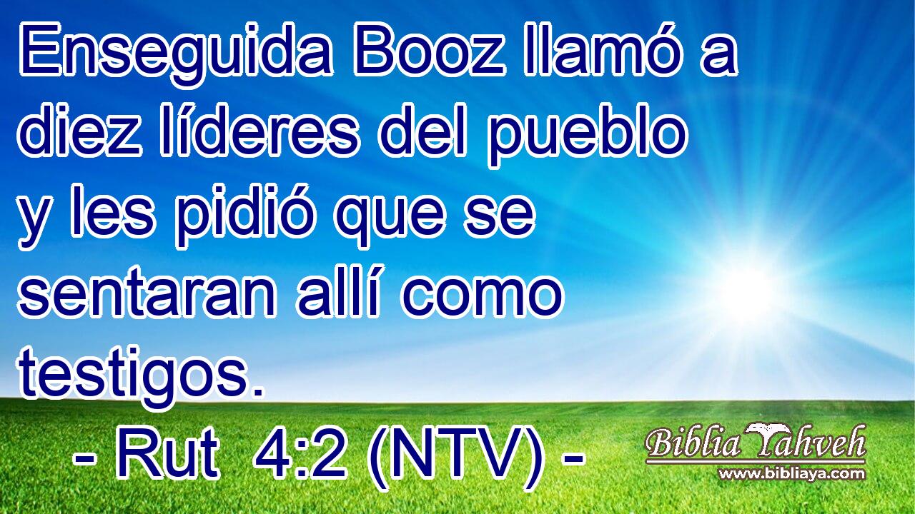 Enseguida Booz llamó a diez líderes del pueblo y les pidió que se sentaran allí como testigos.