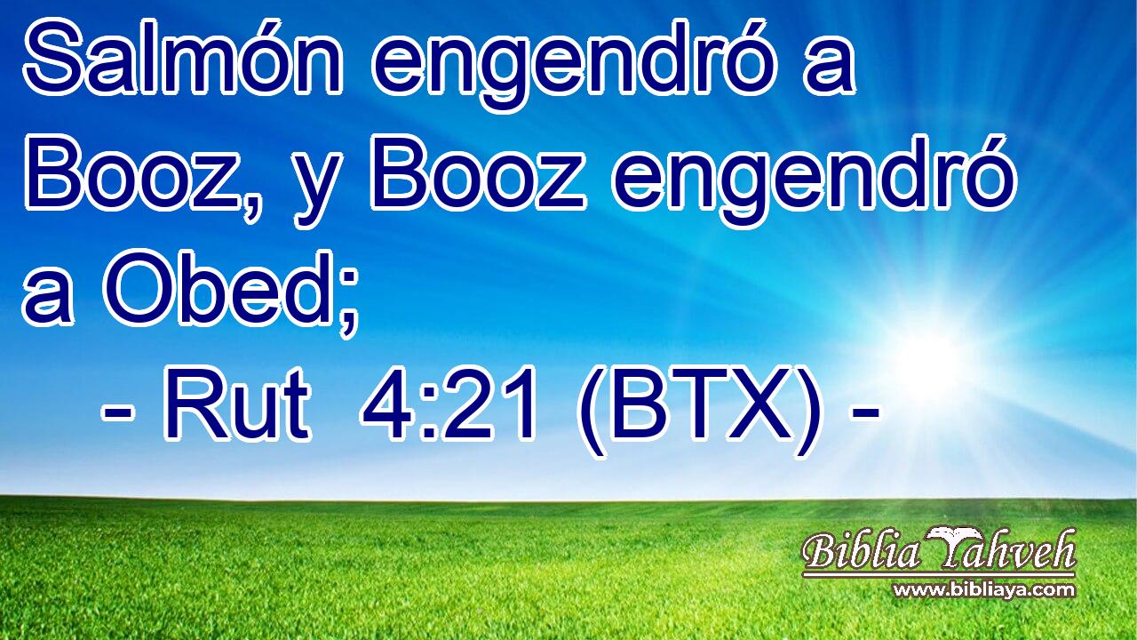 Salmón engendró a Booz, y Booz engendró a Obed;