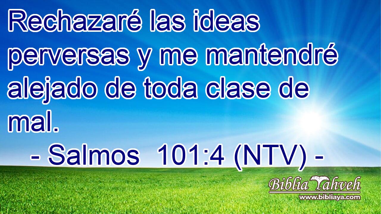 Rechazaré las ideas perversas y me mantendré alejado de toda clase de mal.