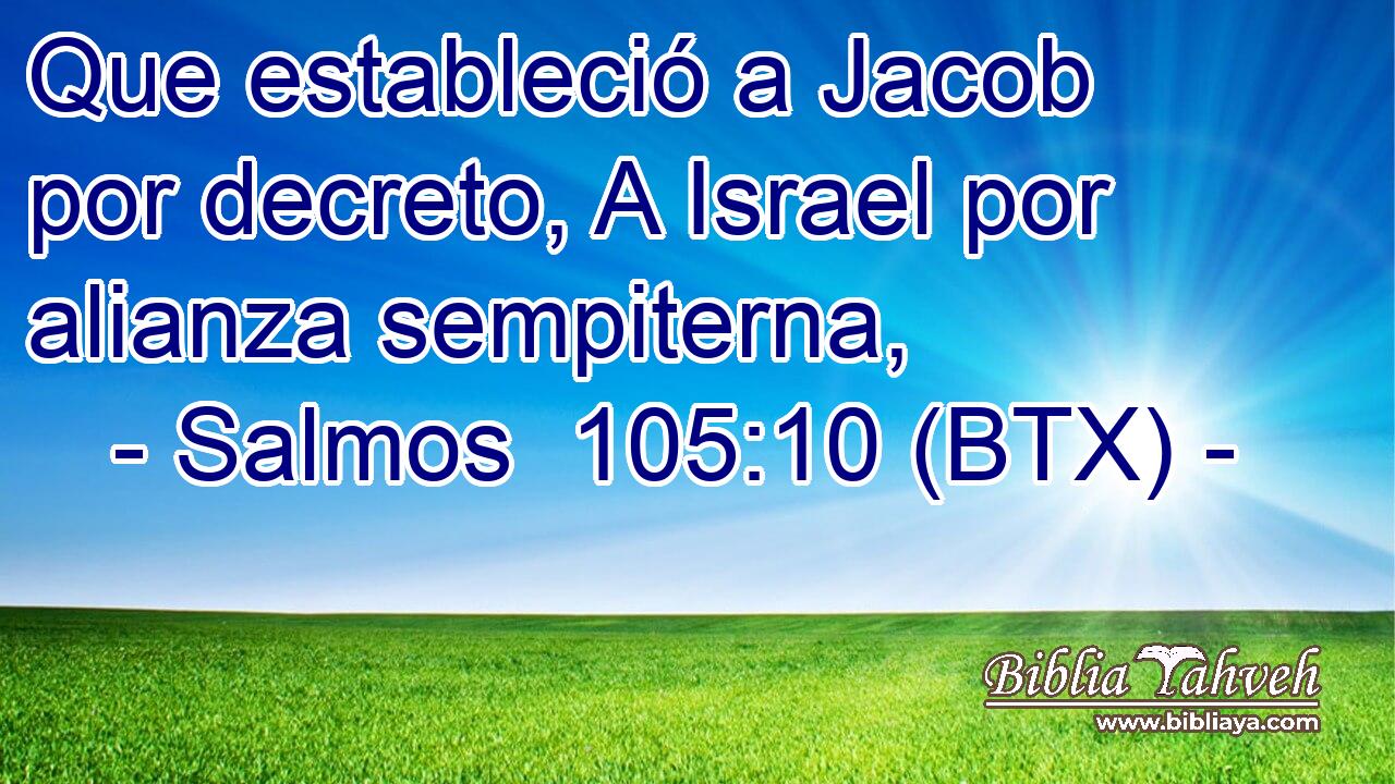 Que estableció a Jacob por decreto, A Israel por alianza sempiterna,