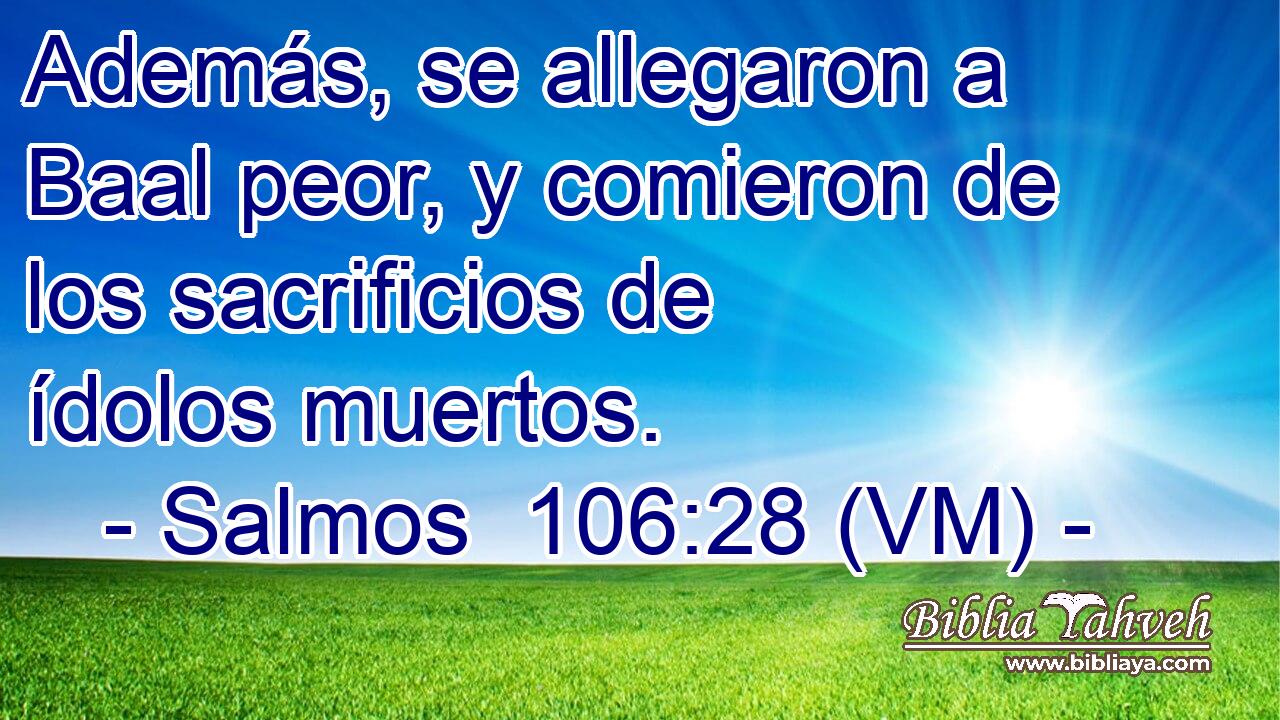  Además, se allegaron a Baal peor, y comieron de los sacrificios de ídolos muertos. 