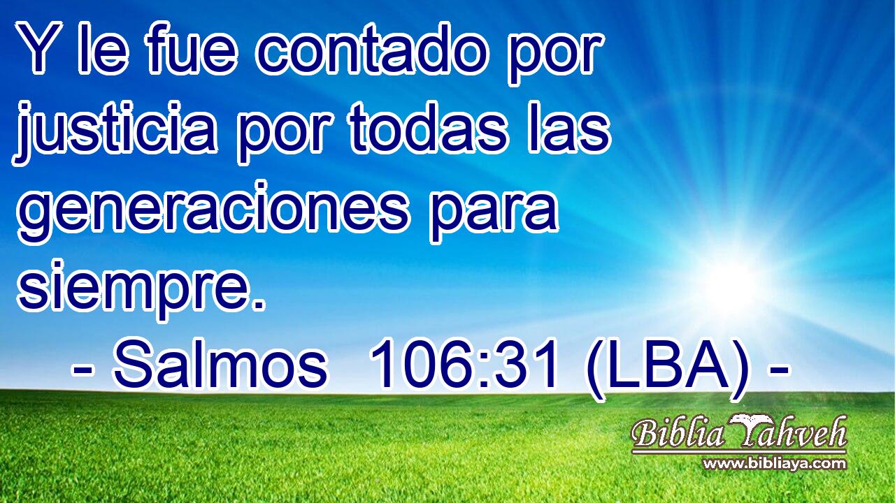 Y le fue contado por justicia por todas las generaciones para siempre.