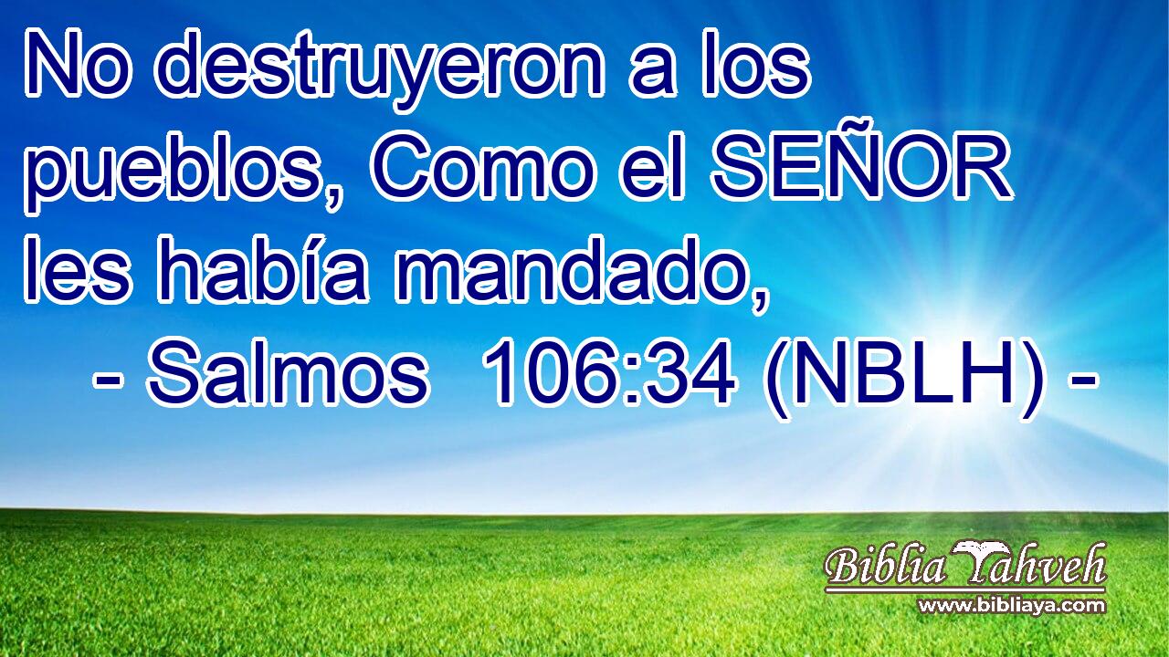  No destruyeron a los pueblos, Como el SEÑOR les había mandado, 
