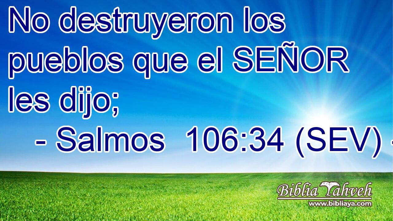 No destruyeron los pueblos que el SEÑOR les dijo;